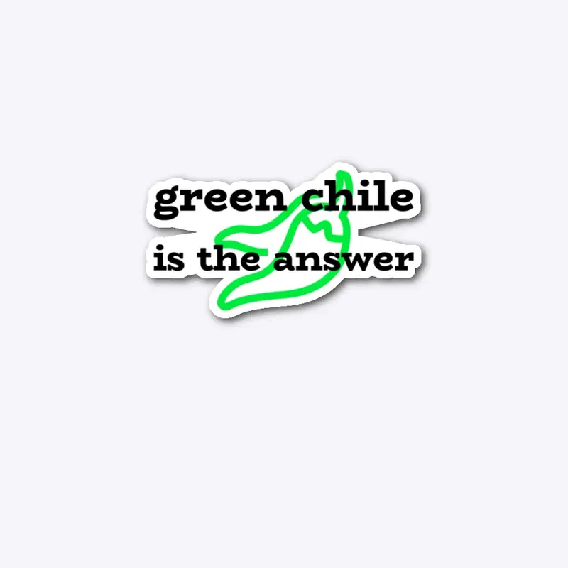 Green Chile is the Answer